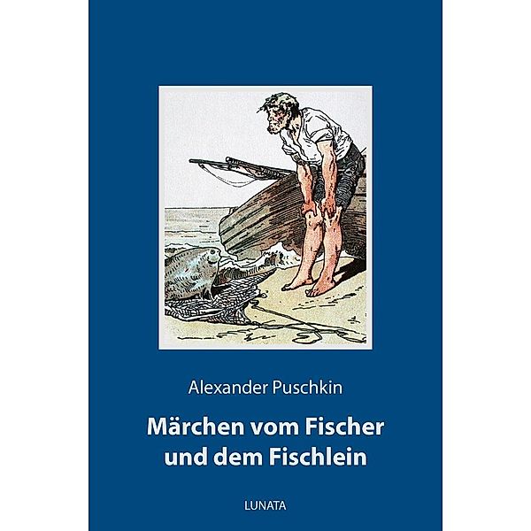 Märchen vom Fischer und dem Fischlein, Alexander Puschkin