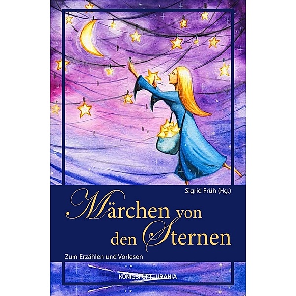 Märchen von den Sternen, Sigrid Früh (Hg.)