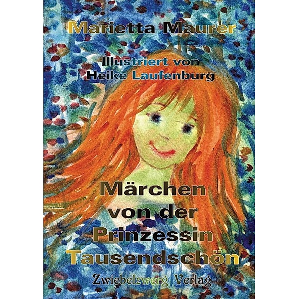 Märchen von der Prinzessin Tausendschön, Marietta Maurer