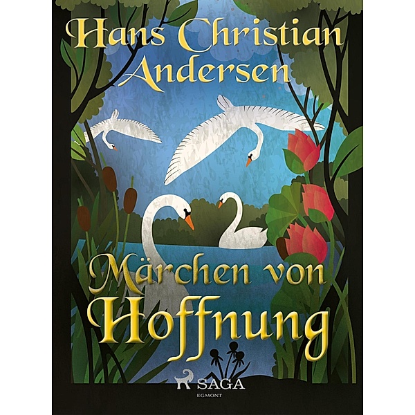 Märchen von Hoffnung, Hans Christian Andersen