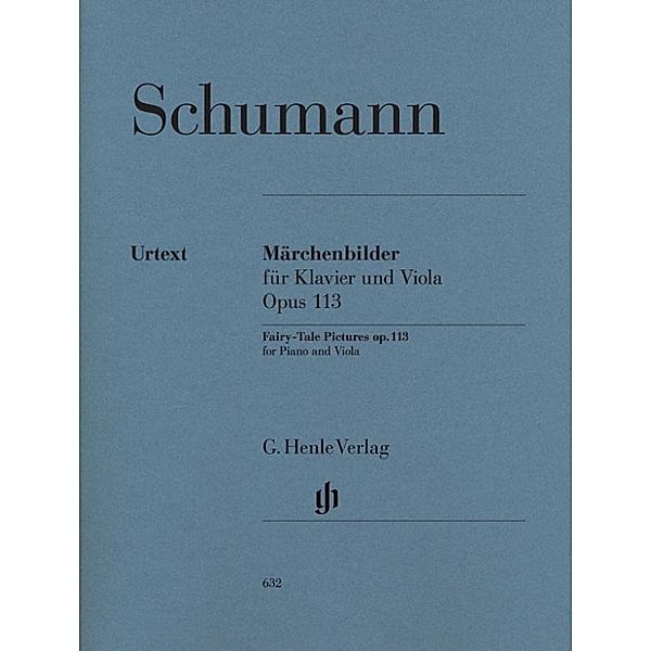 Märchenbilder für Viola und Klavier op.113, Robert Schumann - Märchenbilder op. 113