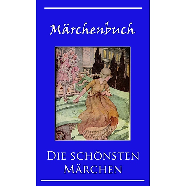 Märchenbuch, Hans Christian Andersen, Jacob Grimm, Wilhelm Grimm