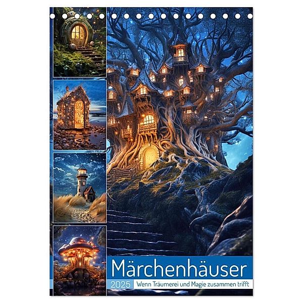 Märchenhäuser (Tischkalender 2025 DIN A5 hoch), CALVENDO Monatskalender, Calvendo, Steffen Gierok-Latniak