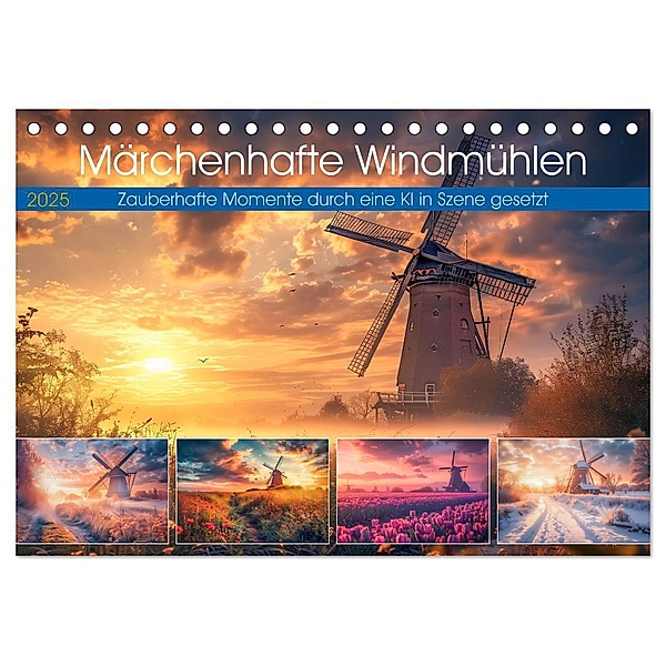 Märchenhaft Windmühlen (Tischkalender 2025 DIN A5 quer), CALVENDO Monatskalender, Calvendo, Steffen Gierok-Latniak