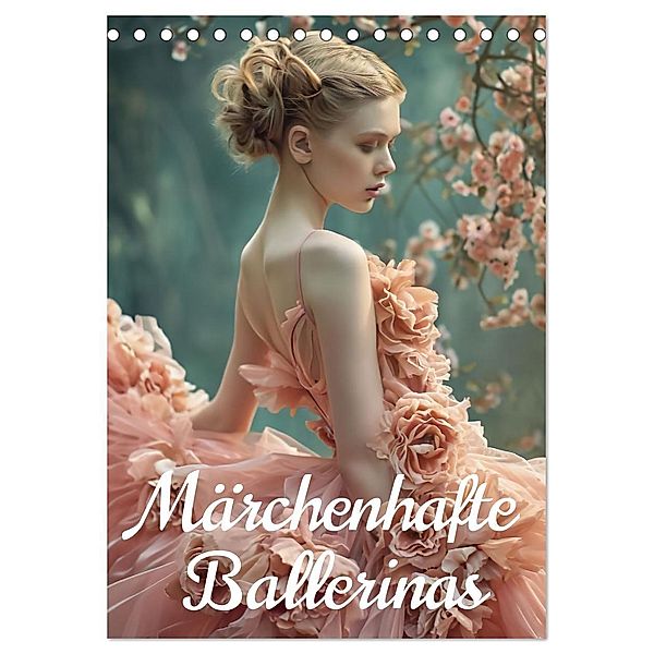 Märchenhafte Ballerina (Tischkalender 2025 DIN A5 hoch), CALVENDO Monatskalender, Calvendo, Ally Bee
