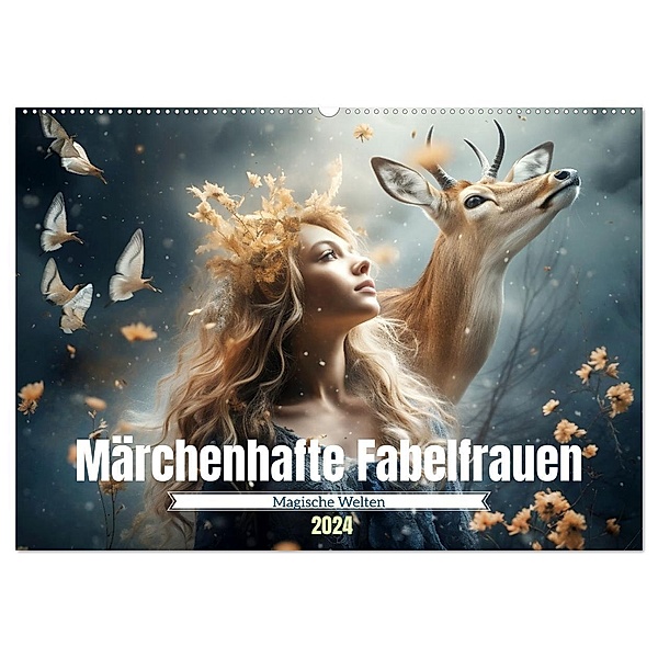 Märchenhafte Fabelfrauen (Wandkalender 2024 DIN A2 quer), CALVENDO Monatskalender, Calvendo, Daniela Tapper