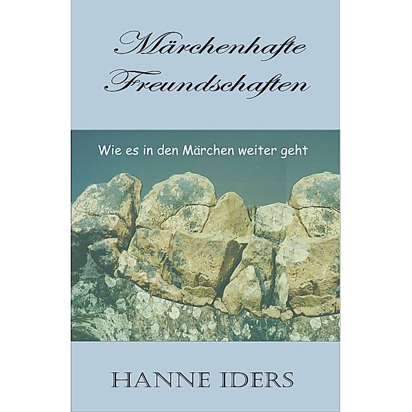 Märchenhafte Freundschaften, Hanne Iders