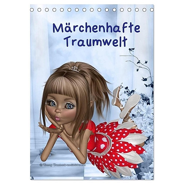 Märchenhafte Traumwelt (Tischkalender 2024 DIN A5 hoch), CALVENDO Monatskalender, Conny Dambach