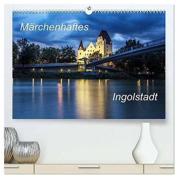 Märchenhaftes Ingolstadt (hochwertiger Premium Wandkalender 2024 DIN A2 quer), Kunstdruck in Hochglanz, SVK