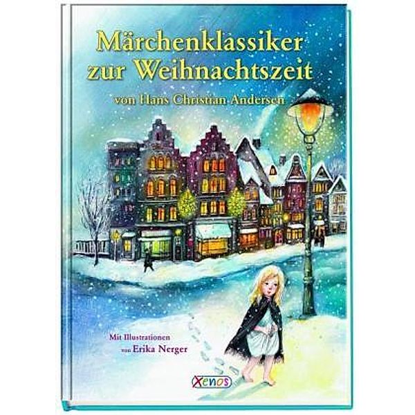 Märchenklassiker zur Weihnachtszeit von H. C. Andersen, Hans Christian Andersen