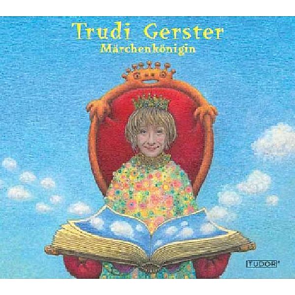 Märchenkönigin, Hörbuch, Trudi Gerster