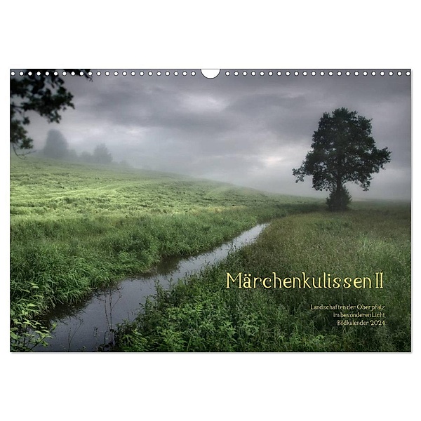 Märchenkulissen II (Wandkalender 2024 DIN A3 quer), CALVENDO Monatskalender, Hans Zitzler