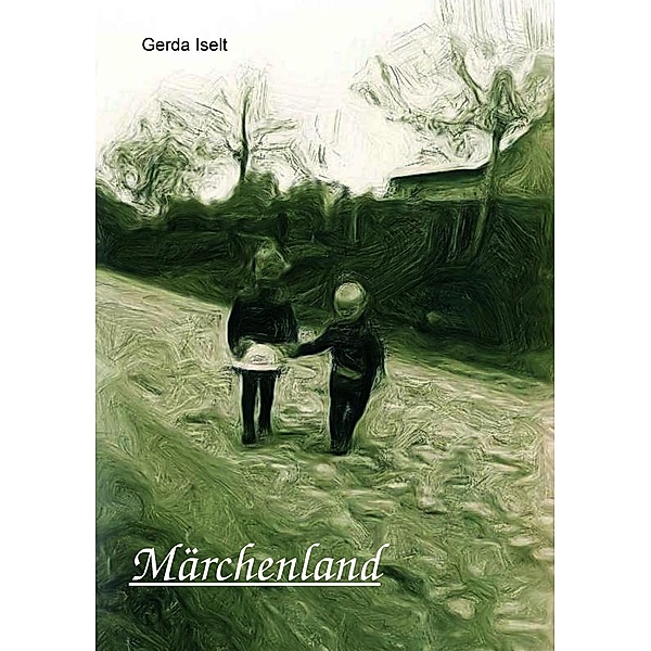 Märchenland, Gerda Iselt