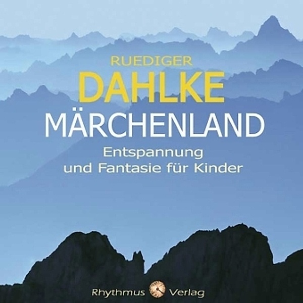 Märchenland,Audio-CD, Ruediger Dahlke