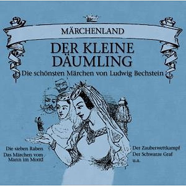 Märchenland: Der Kleine Däumling, Ludwig Bechstein