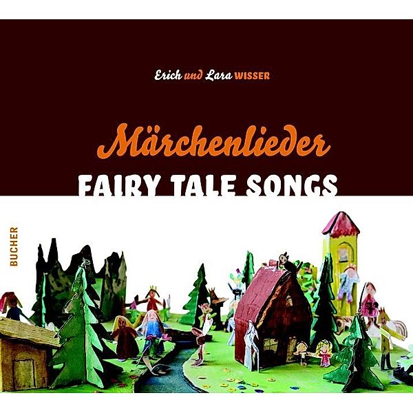 Märchenlieder / Fairy Tale Songs, Erich Wisser, Lara Wisser