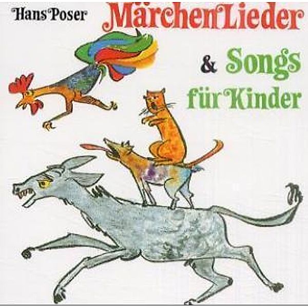 Märchenlieder & Songs Für Kinder, Hans Poser