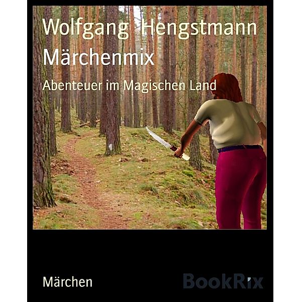 Märchenmix, Wolfgang Hengstmann