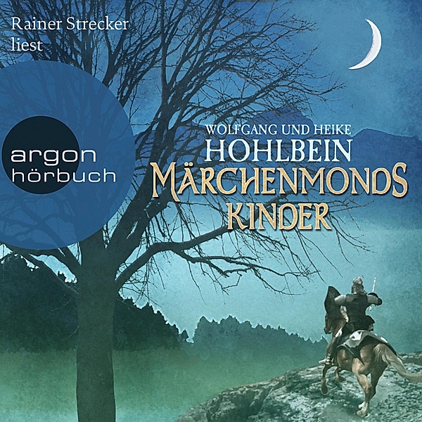 Märchenmond - 2 - Märchenmonds Kinder, Heike Hohlbein, Wolfgang Hohlbein