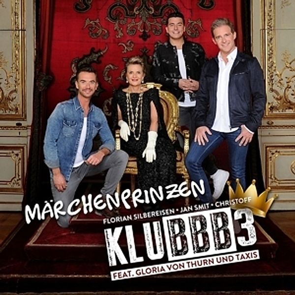 Märchenprinzen (2-Track), Klubbb3 Feat. Gloria Von Thurn Und Taxis
