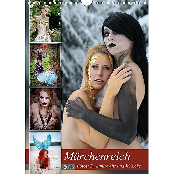 Märchenreich (Wandkalender 2018 DIN A4 hoch), Desirée Lantrewitz und Wolfgang Loke