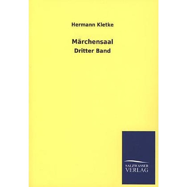 Märchensaal.Bd.3, Hermann Kletke