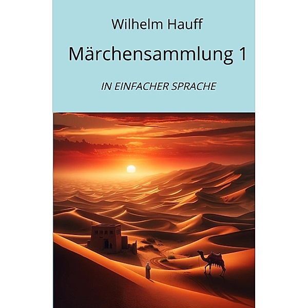 Märchensammlung 1, Wilhelm Hauff