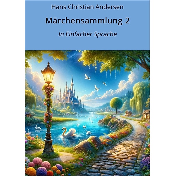 Märchensammlung 2, Hans Christian Andersen