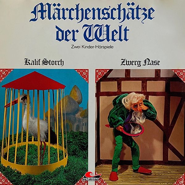 Märchenschätze der Welt - Märchenschätze der Welt, Kalif Storch, Zwerg Nase, Wilhelm Hauff, Kurt Vethake