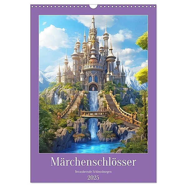 Märchenschlösser - Bezaubernde Schlossburgen (Wandkalender 2025 DIN A3 hoch), CALVENDO Monatskalender, Calvendo, Liselotte Brunner-Klaus