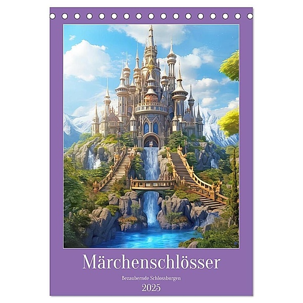 Märchenschlösser - Bezaubernde Schlossburgen (Tischkalender 2025 DIN A5 hoch), CALVENDO Monatskalender, Calvendo, Liselotte Brunner-Klaus