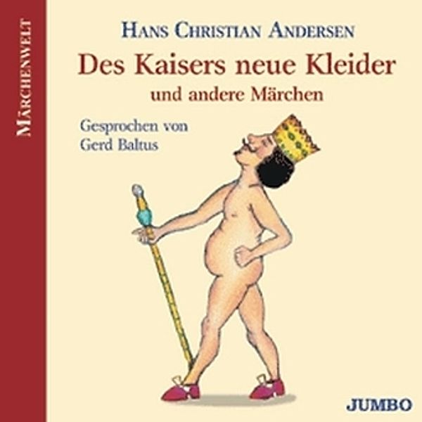 Märchenwelt - Des Kaisers neue Kleider, 1 Audio-CD, Hans Christian Andersen