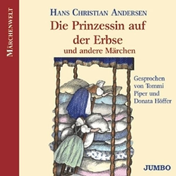 Märchenwelt - Die Prinzessin auf der Erbse, 1 Audio-CD, Hans Christian Andersen