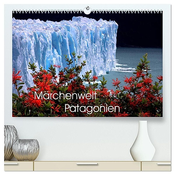 Märchenwelt Patagonien (hochwertiger Premium Wandkalender 2025 DIN A2 quer), Kunstdruck in Hochglanz, Calvendo, Armin Joecks