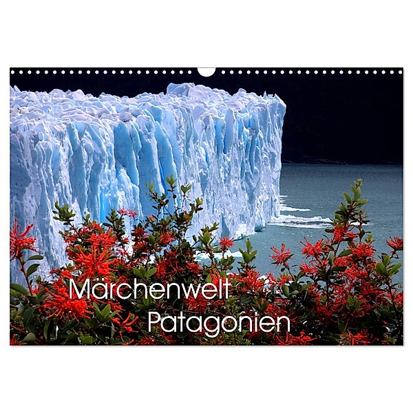 Märchenwelt Patagonien (Wandkalender 2024 DIN A3 quer), CALVENDO Monatskalender, Armin Joecks