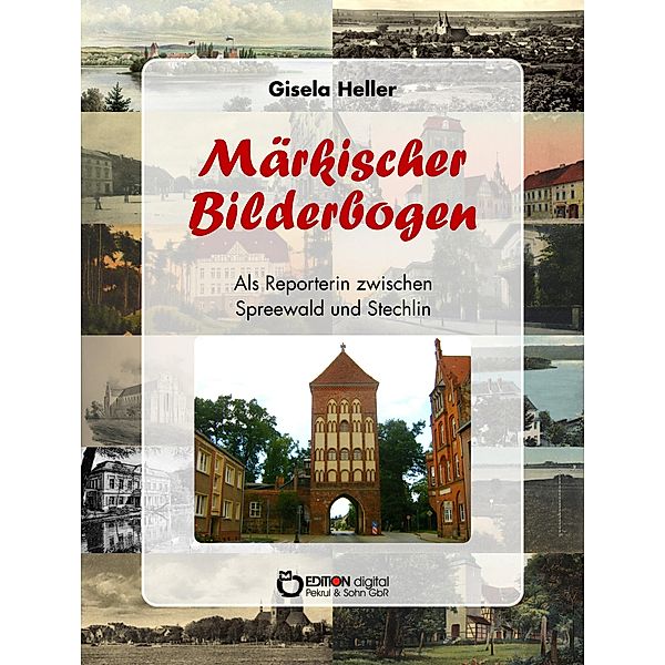 Märkischer Bilderbogen, Gisela Heller