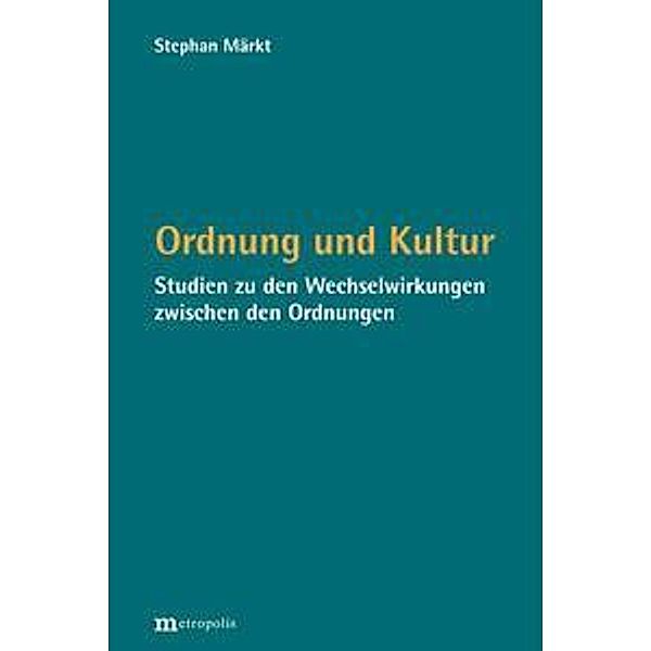 Märkt, S: Ordnung und Kultur, Stephan Märkt