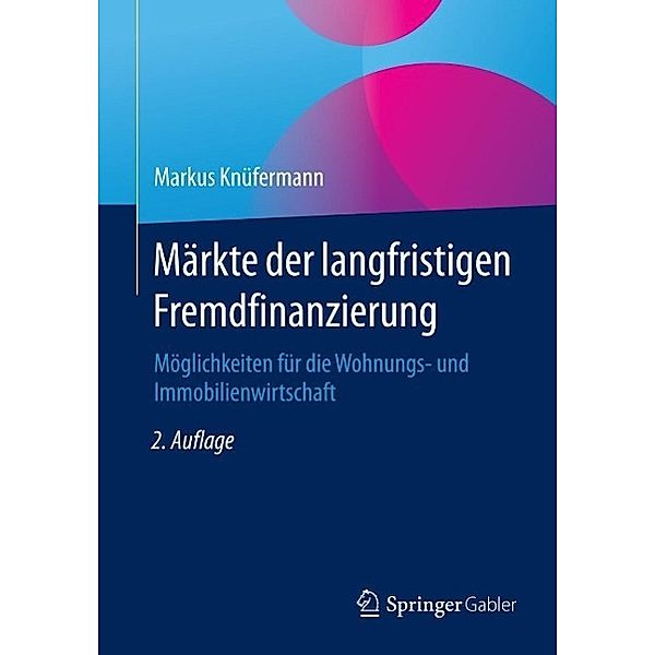 Märkte der langfristigen Fremdfinanzierung, Markus Knüfermann