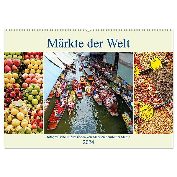 Märkte der Welt - fotografische Impressionen von Märkten berühmter Städte (Wandkalender 2024 DIN A2 quer), CALVENDO Monatskalender, Christian Müller