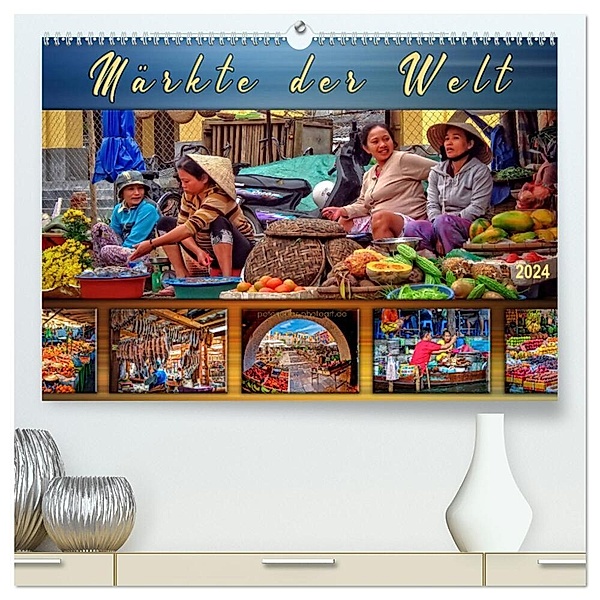 Märkte der Welt (hochwertiger Premium Wandkalender 2024 DIN A2 quer), Kunstdruck in Hochglanz, Peter Roder