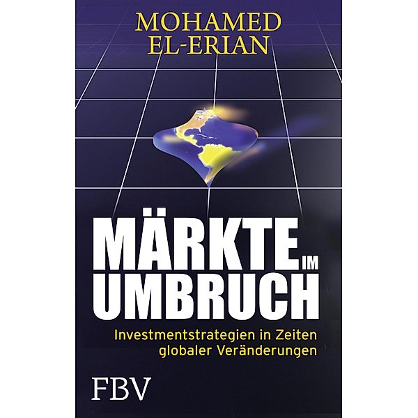 Märkte im Umbruch, Mohamed El-Erian
