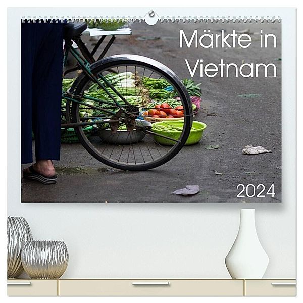 Märkte in Vietnam (hochwertiger Premium Wandkalender 2024 DIN A2 quer), Kunstdruck in Hochglanz, Annette Sandner