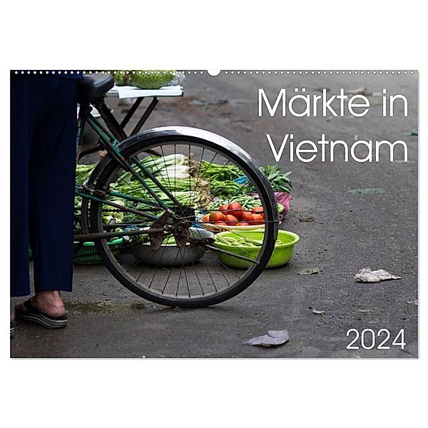 Märkte in Vietnam (Wandkalender 2024 DIN A2 quer), CALVENDO Monatskalender, Annette Sandner