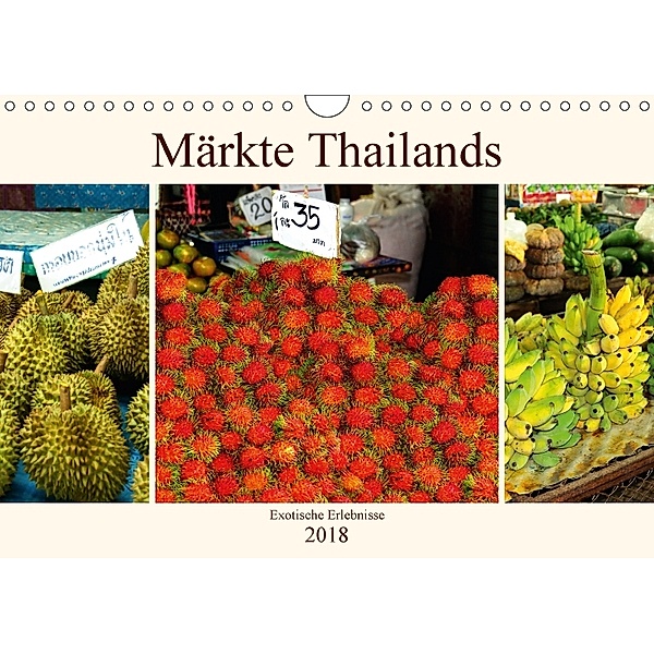 Märkte Thailands (Wandkalender 2018 DIN A4 quer), Sylvia Seibl