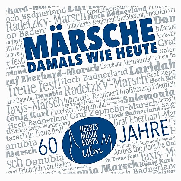 Märsche-Damals Wie Heute, Heeresmusikkorps 10 Ulm