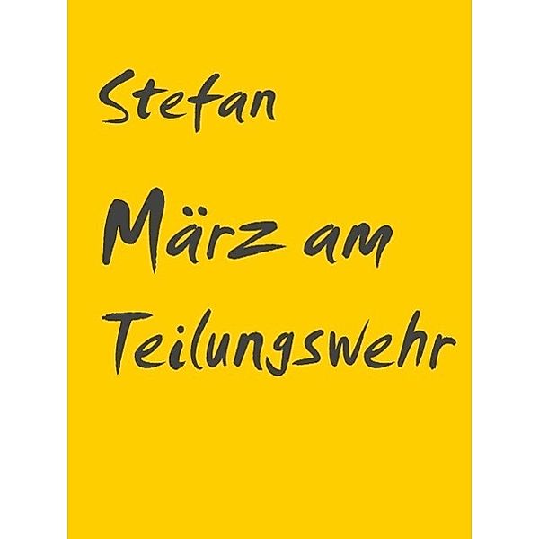 März am Teilungswehr, Stefan Valentin Müller