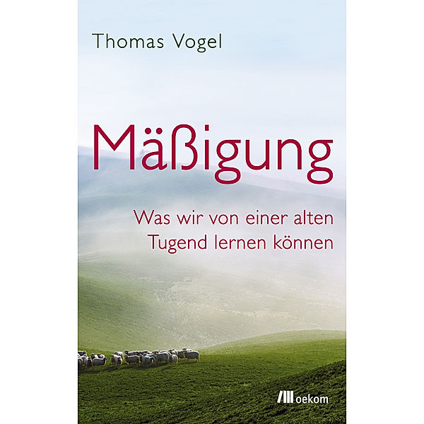 Mässigung, Thomas Vogel