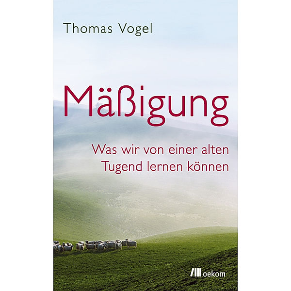 Mäßigung, Thomas Vogel