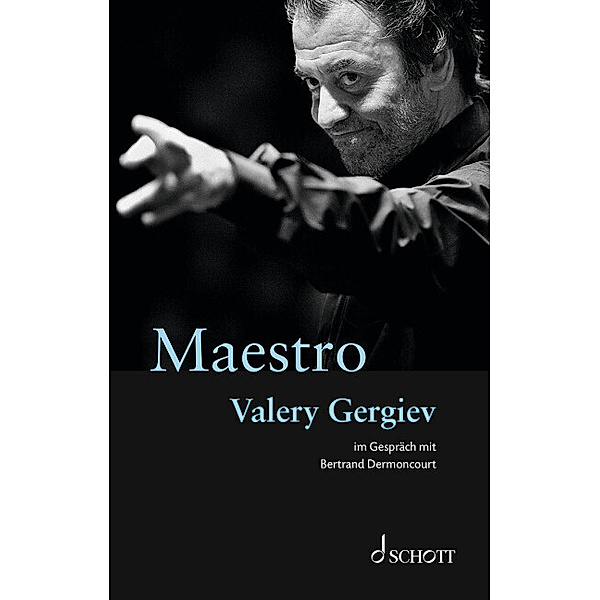 Maestro, Bertrand Dermoncourt, Valery Gergiev