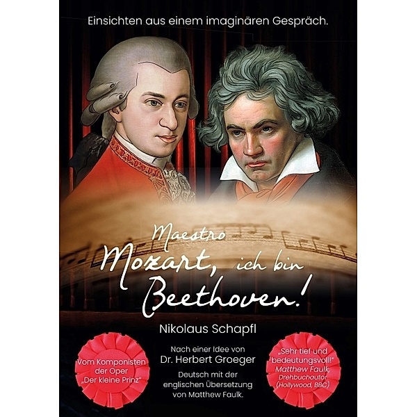 Maestro Mozart, ich bin Beethoven!, Nikolaus Schapfl